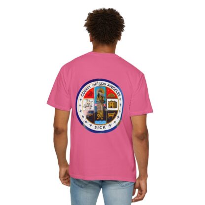 LA County is Sick Comfort T-shirt - Image 88