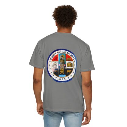 LA County is Sick Comfort T-shirt - Image 60