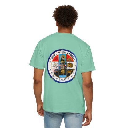 LA County is Sick Comfort T-shirt - Image 44