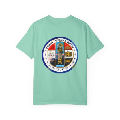 LA County is Sick Comfort T-shirt - Image 41