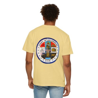 LA County is Sick Comfort T-shirt - Image 32