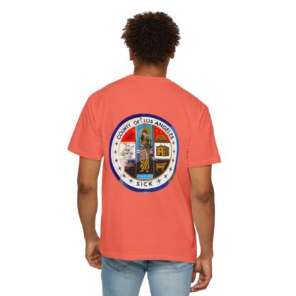 LA County is Sick Comfort T-shirt - Image 16