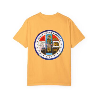 LA County is Sick Comfort T-shirt - Image 21