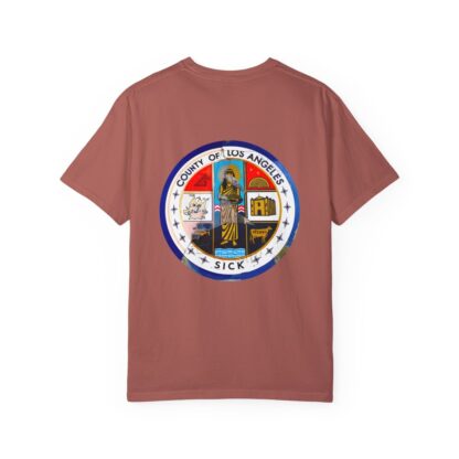 LA County is Sick Comfort T-shirt - Image 89