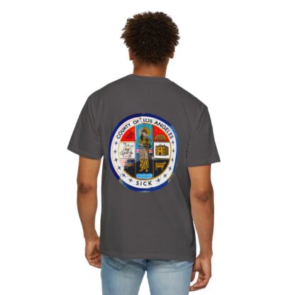 LA County is Sick Comfort T-shirt - Image 72