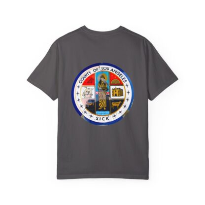 LA County is Sick Comfort T-shirt - Image 69