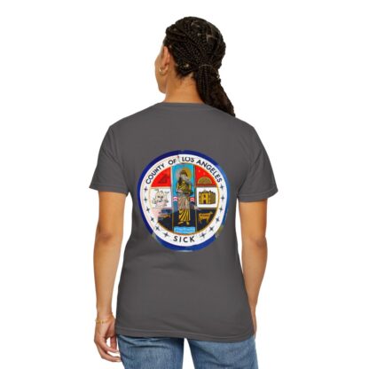 LA County is Sick Comfort T-shirt - Image 71