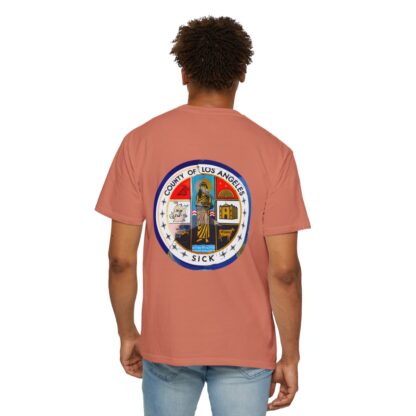 LA County is Sick Comfort T-shirt - Image 12