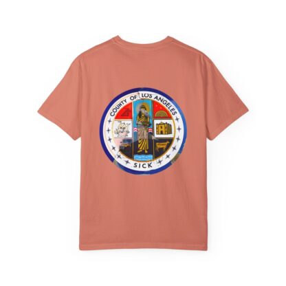 LA County is Sick Comfort T-shirt - Image 9