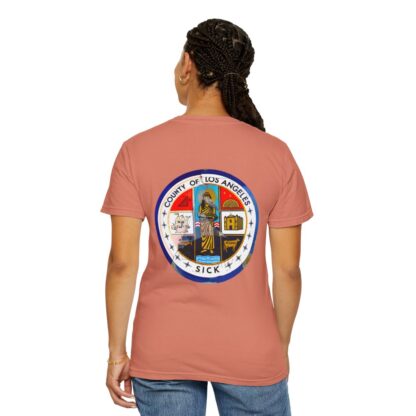 LA County is Sick Comfort T-shirt - Image 11