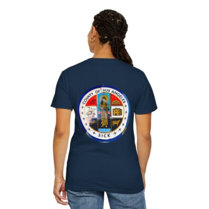 LA County is Sick Comfort T-shirt - Image 67