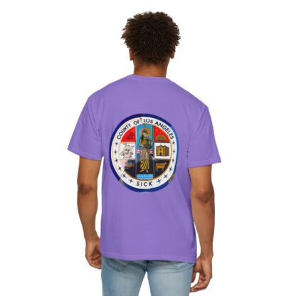 LA County is Sick Comfort T-shirt - Image 80