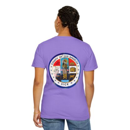 LA County is Sick Comfort T-shirt - Image 79